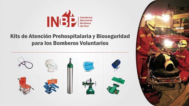 La Intendencia Nacional de Bomberos del Perú (INBP) entrega kits de atención pre-hospitalaria y bioseguridad a Bomberos Voluntarios