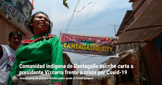 Comunidad indígena de Cantagallo escribe carta a presidente Vizcarra frente a crisis por Covid-19